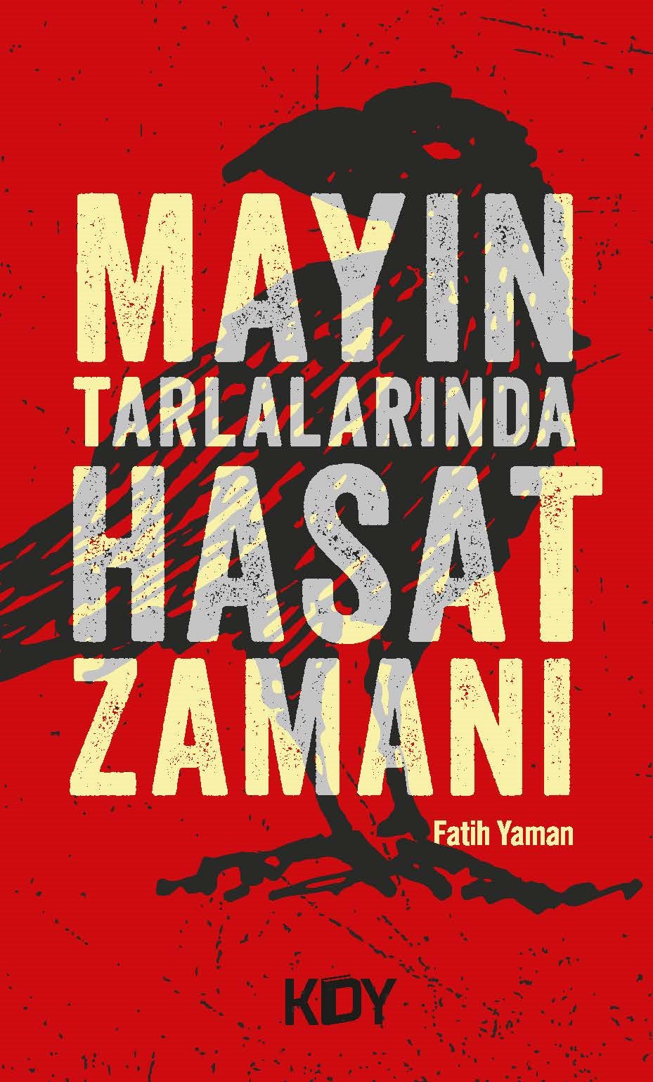 Mayın Tarlalarında Hasat Zamanı - Fatih Yaman kitap kapağı