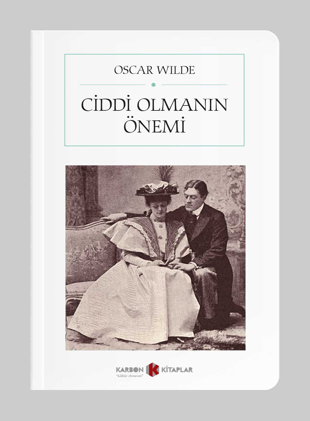 Ciddi Olmanın Önemi (Cep Boy) (Tam Metin) - Oscar Wilde kitap kapağı