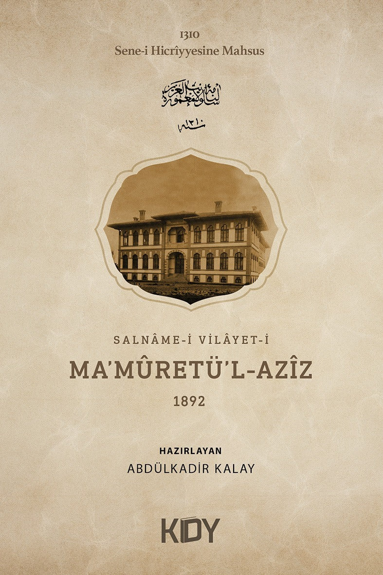 Salname-i Vilayet-i Ma'mûretü'l-Azîz 1892 - Abdülkadir Kalay kitap kapağı