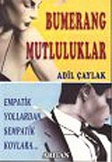 Bumerang Mutluluklar: Empatik Yollardan Sempatik Koylara - Kolektif kitap kapağı