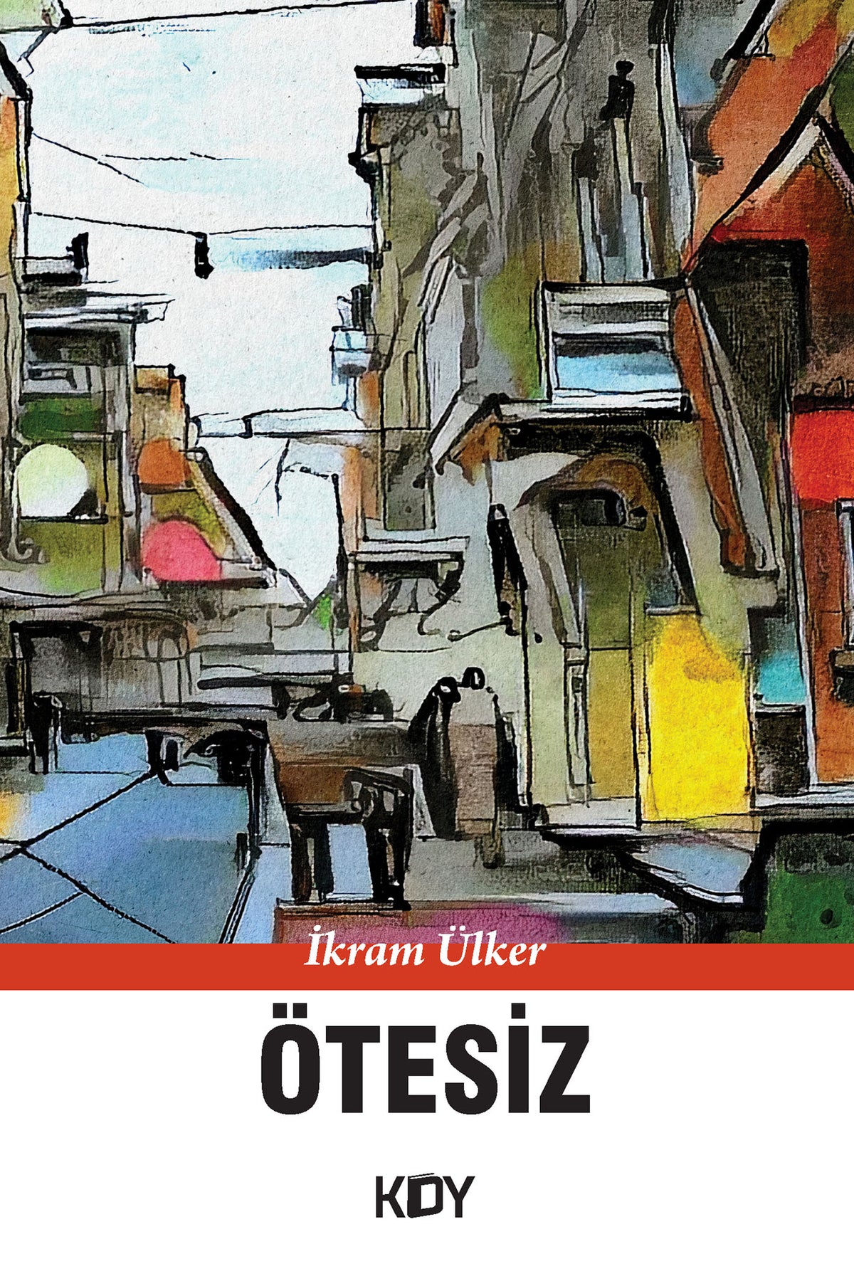 Ötesiz - İkram Ülker kitap kapağı