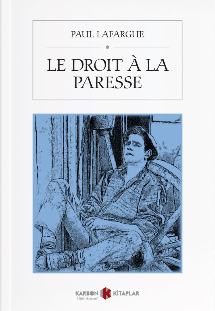 Le Droit A La Paresse - Paul Lafargue kitap kapağı