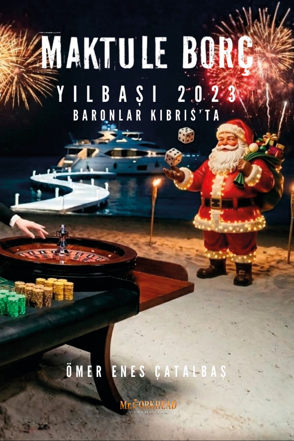 Maktule Borç Yılbaşı 2023 / Baronlar Kıbrıs'ta - Ömer Enes Çatalbaş kitap kapağı