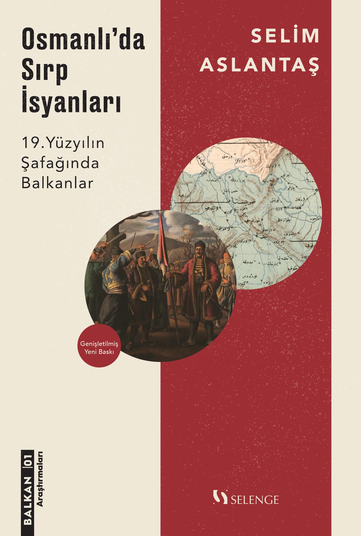 Osmanlı'da Sırp İsyanları 19. Yüzyılın Şafağında Balkanlar - Selim Aslantaş kitap kapağı