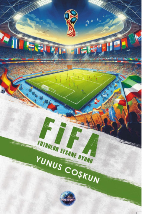 Fifa Futbolun Efsane Oyunu - Yunus Coşkun kitap kapağı