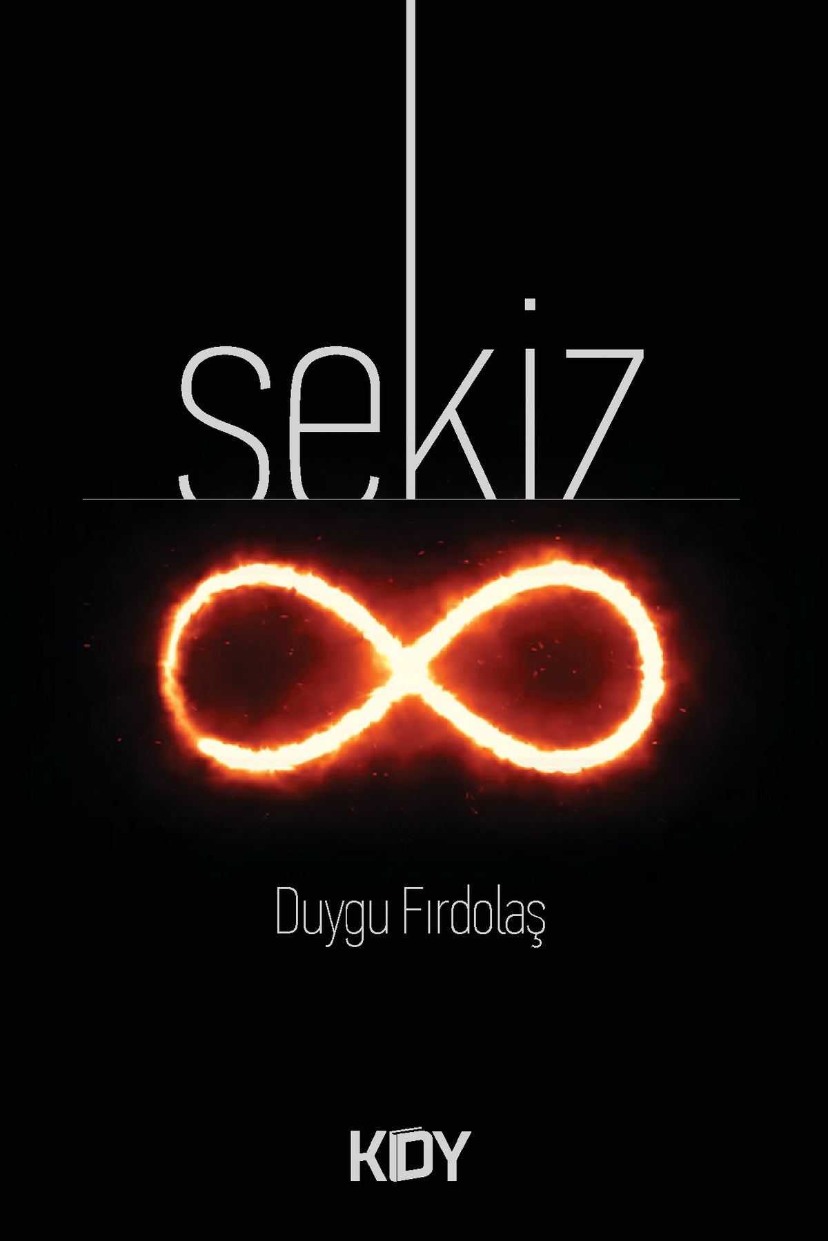 Sekiz - Duygu Fırdolaş kitap kapağı