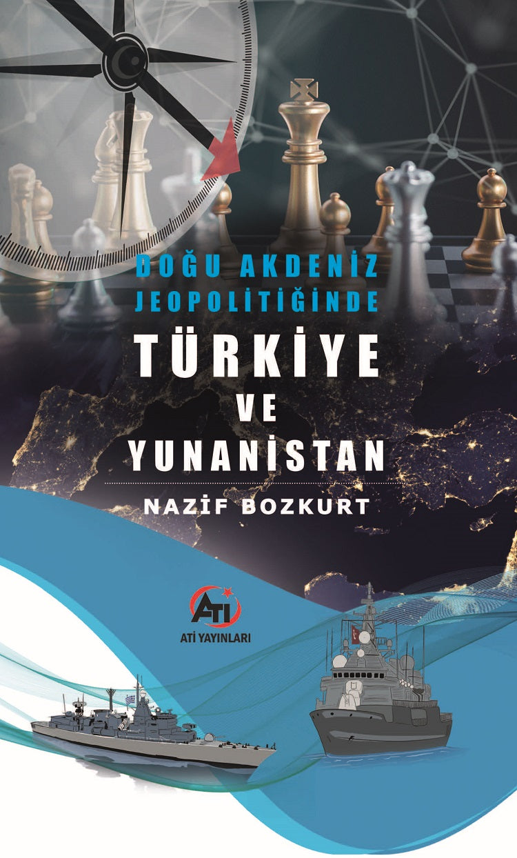 Doğu Akdeniz Jeopolitiğinde Türkiye ve Yunanistan - Nazif Bozkurt kitap kapağı