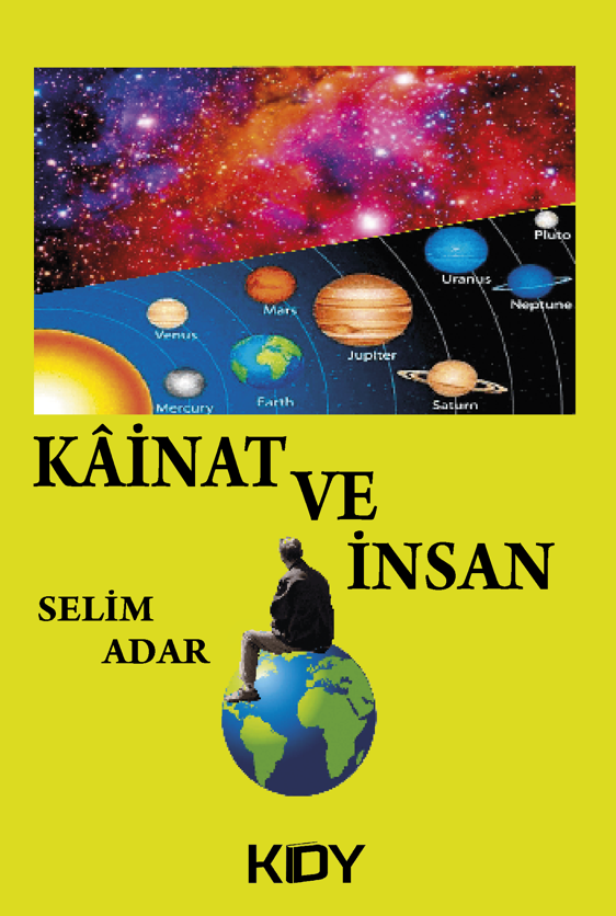 Kainat ve İnsan - Selim Adar kitap kapağı