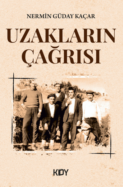 Uzakların Çağrısı - Nermin Güday Kaçar kitap kapağı
