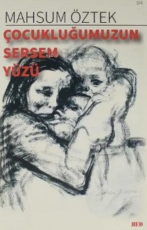 Çocukluğumuzun Sersem Yüzü - Mahsum Öztek kitap kapağı