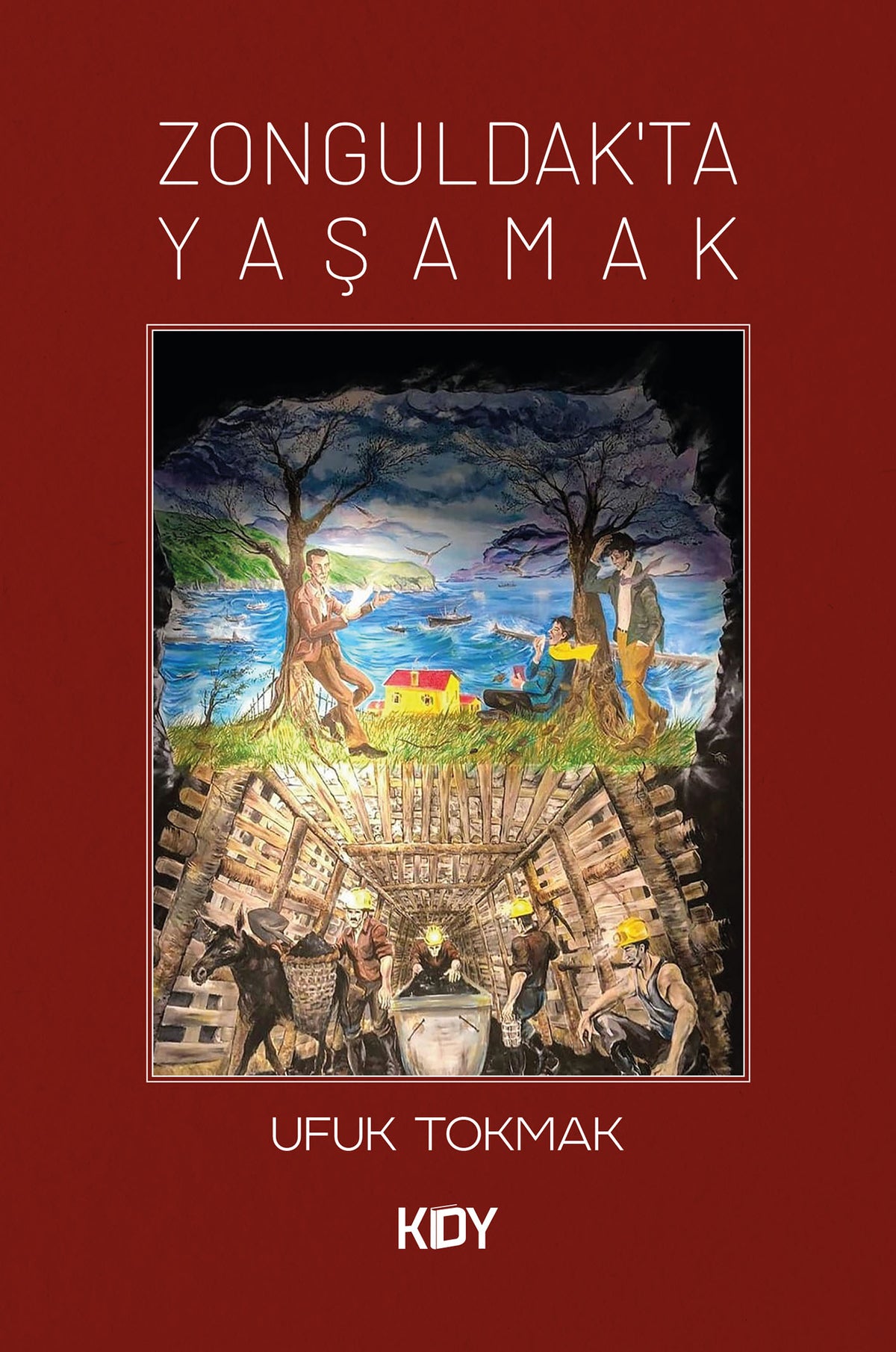 Zonguldak'ta Yaşamak - Ufuk Tokmak kitap kapağı