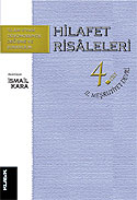 Hilafet Risaleleri 4.Cilt / II. Meşrutiyet Devri - İsmail Kara kitap kapağı