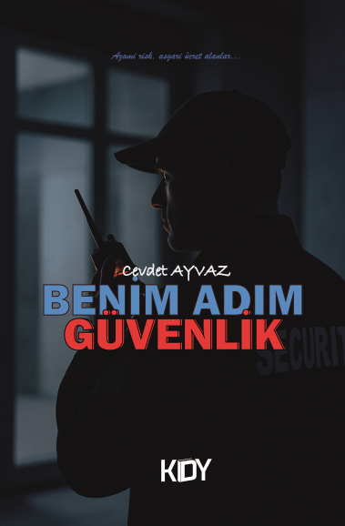 Benim Adım Güvenlik - Cevdet Ayvaz kitap kapağı