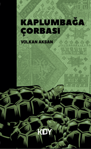 Kaplumbağa Çorbası - Volkan Aksan kitap kapağı