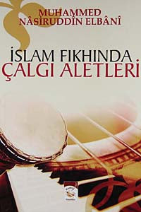 İslam Fıkhında Çalgı Aletleri - Muhammed Nasıruddin el-Elbani kitap kapağı