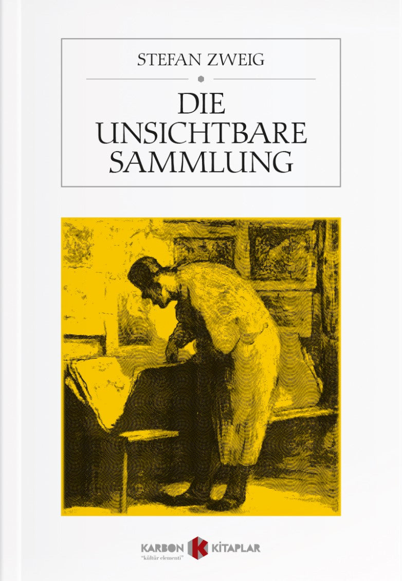 Die Unsichtbare Sammlung - Stefan Zweig kitap kapağı