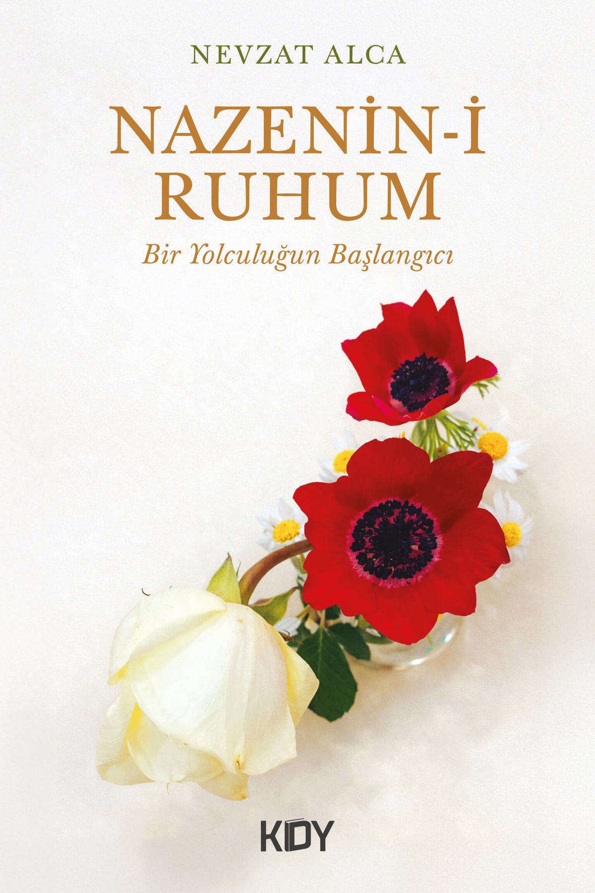 Nazenin-i Ruhum - Nevzat Alca kitap kapağı