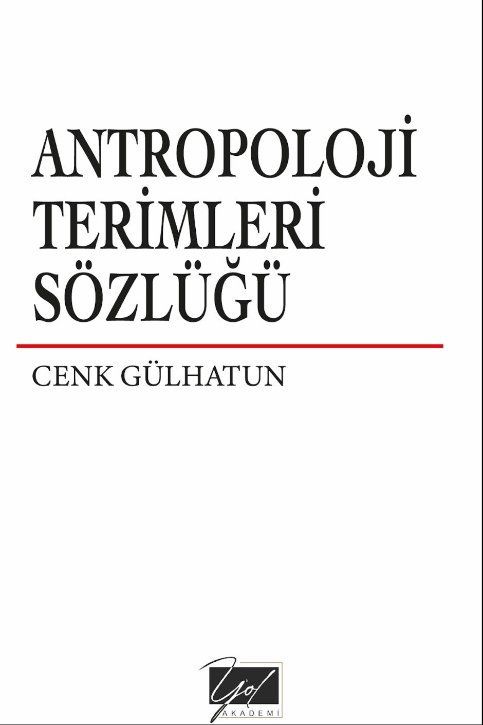 Antropoloji Terimleri Sözlüğü - Cenk Gülhatun kitap kapağı