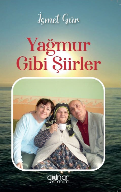Yağmur Gibi Şiirler - İsmet Gür kitap kapağı