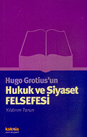 Hugo Grotius'un Hukuk ve Siyaset Felsefesi - Yıldırım Torun kitap kapağı
