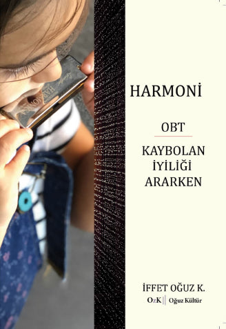 Harmoni OBT Kaybolan İyiliği Ararken - İffet Oğuz Kuruköse kitap kapağı