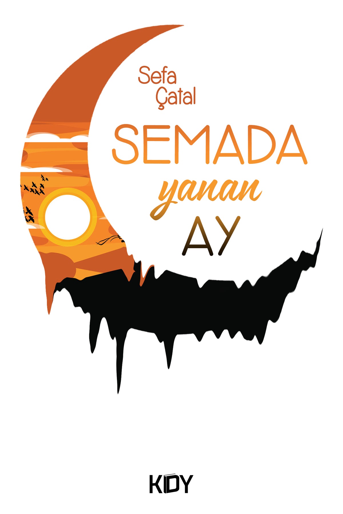 Semada Yanan Ay - Sefa Çatal kitap kapağı