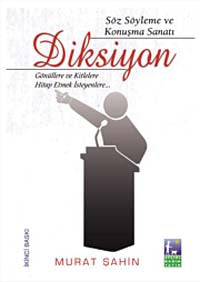 Diksiyon Söz Söyleme ve Konuşma Sanatı - Murat Şahin kitap kapağı