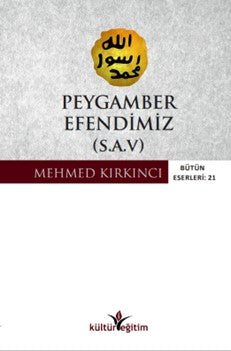 Peygamber Efendimiz (s.a.v.) - Mehmed Kırkıncı kitap kapağı