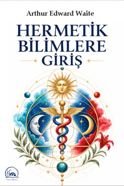 Hermetik Bilimlere Giriş - Arthur Edward Waite kitap kapağı