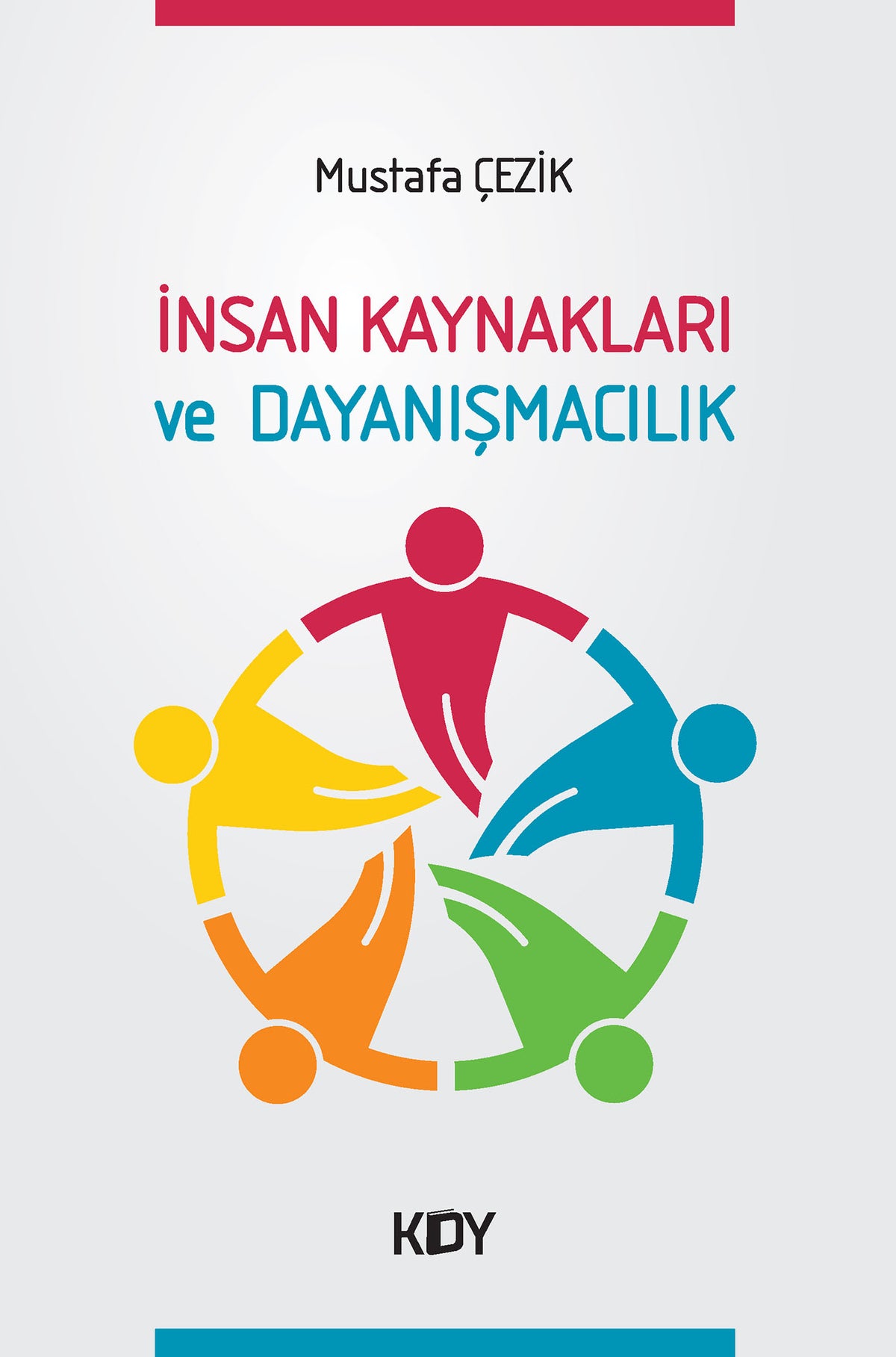 İnsan Kaynakları ve Dayanışmacılık - Mustafa Çezik kitap kapağı