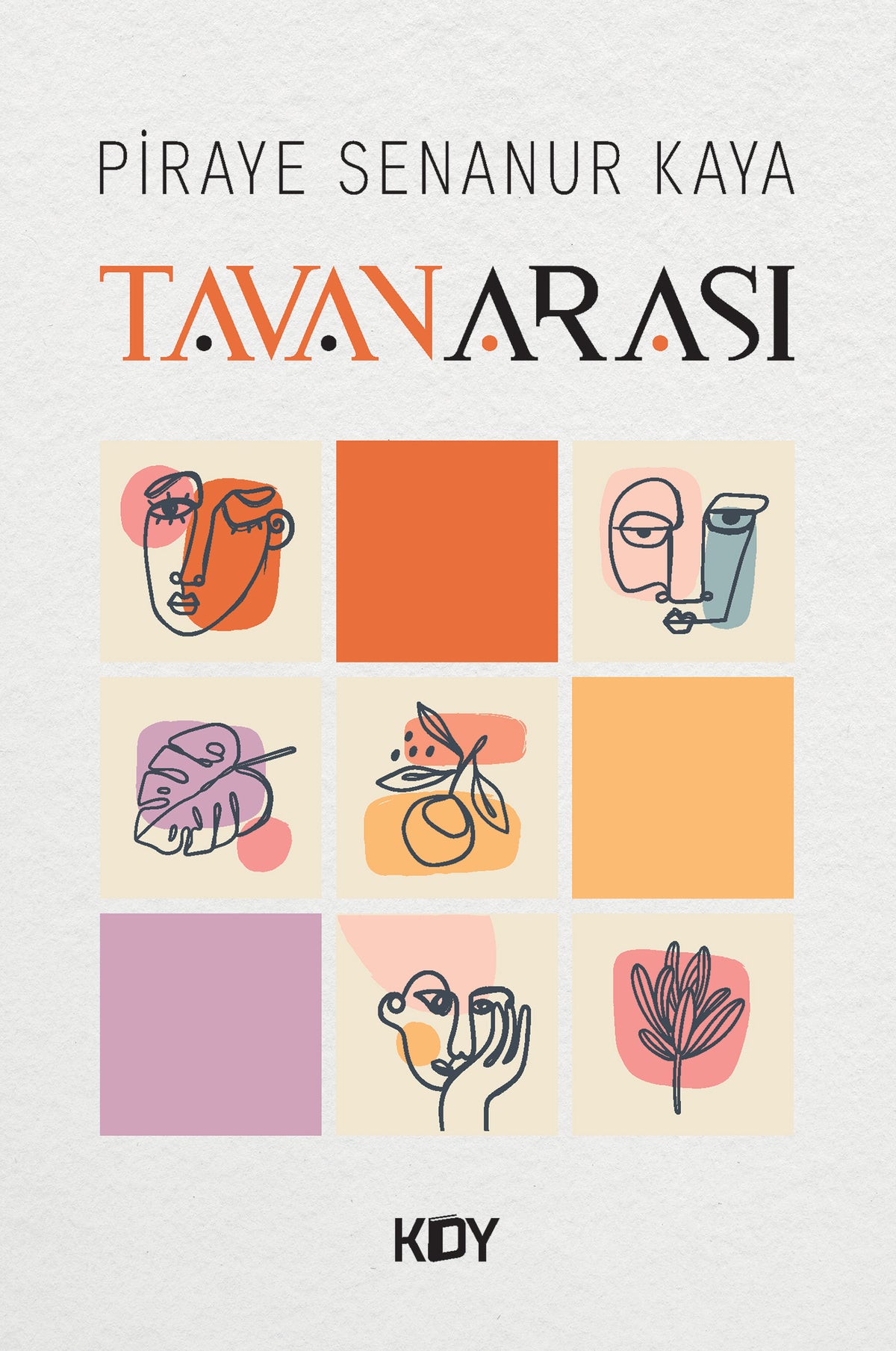 Tavanarası - Piraye Senanur Kaya kitap kapağı