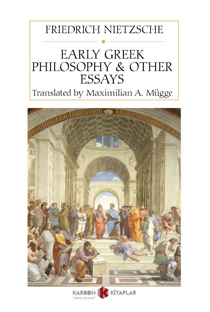 Early Greek Philosophy Other Essays - Friedrich Nietzsche kitap kapağı