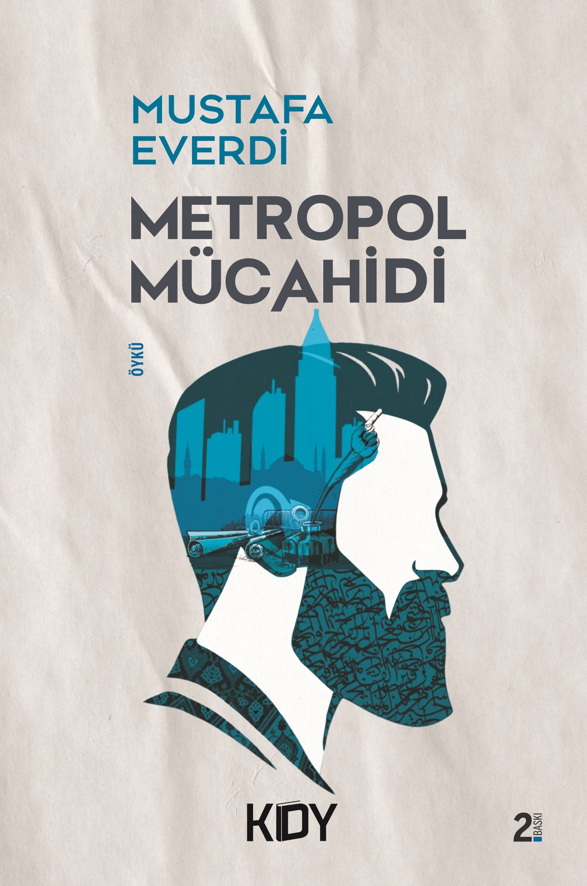 Metropol Mücahidi - Mustafa Everdi kitap kapağı