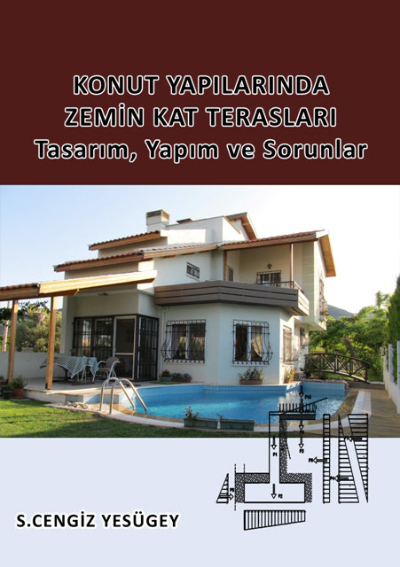 Konut Yapılarında Zemin Kat Terasları Tasarım, Yapım Ve Sorunlar - S. Cengiz Yesügey kitap kapağı