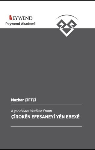 Çîrokên Efsaneyî Yên Ebexê - Mazhar Çiftçi kitap kapağı