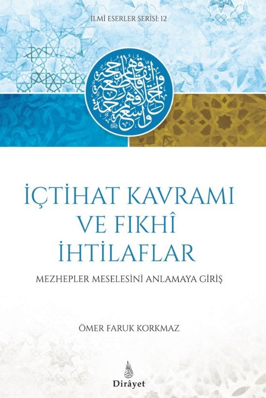 İçtihat Kavramı ve Fıhki İthilaflar - Ömer Faruk Korkmaz kitap kapağı