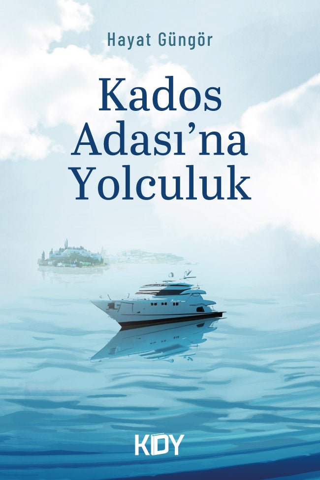 Kados Adası'na Yolculuk - Hayat Güngör kitap kapağı
