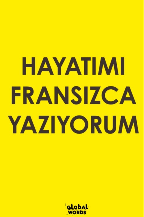 Hayatımı Fransızca Yazıyorum - Kolektif kitap kapağı