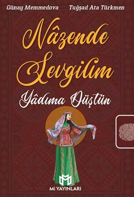 Nazende Sevgilim Yadıma Düştün - Uzm. Tuğşad Ata Türkmen kitap kapağı