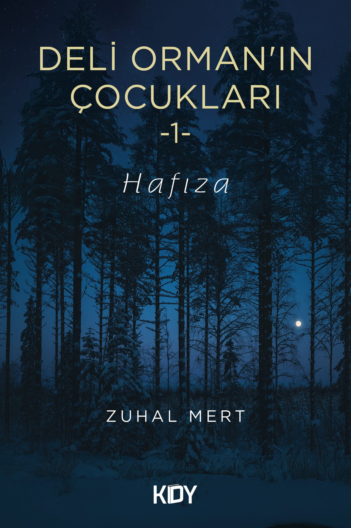 Deli Orman'ın Çocukları - Zuhal Mert kitap kapağı