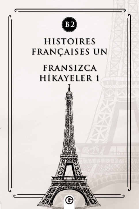 Histoires Françaises Un (B2) Fransızca Hikayeler 1 - Kolektif kitap kapağı