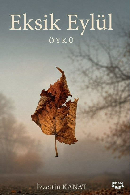 Eksik Eylül - İzzettin Kanat kitap kapağı