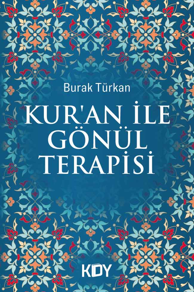 Kur'an ile Gönül Terapisi - Burak Türkan kitap kapağı