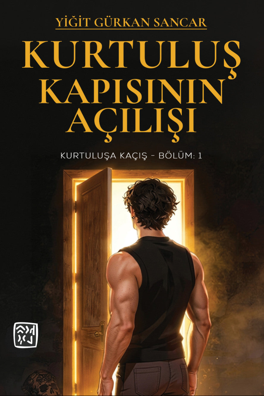 Kurtuluş Kapısının Açılışı - Yiğit Gürkan Sancar kitap kapağı