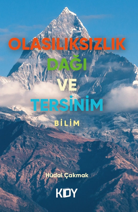Olasılıksızlık Dağı ve Tersinim - Hüdai Çakmak kitap kapağı