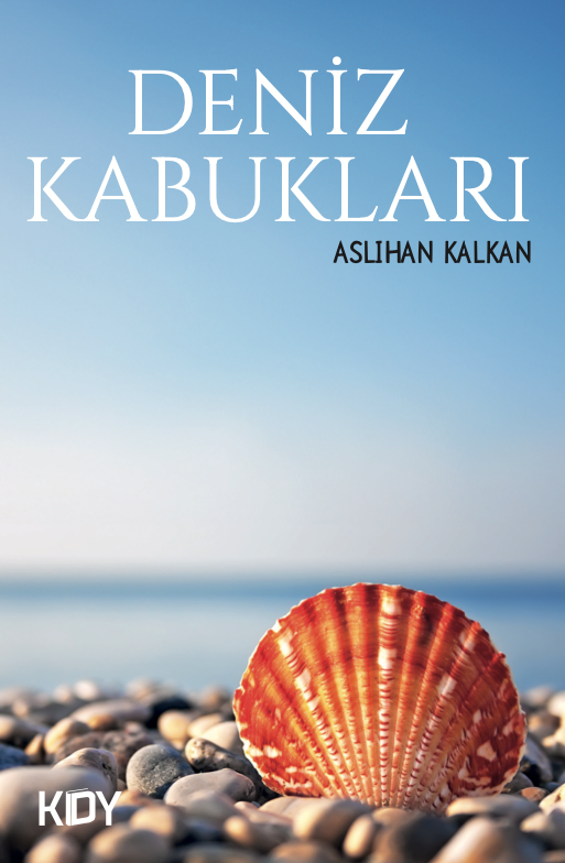 Deniz Kabukları - Aslıhan Kalkan kitap kapağı