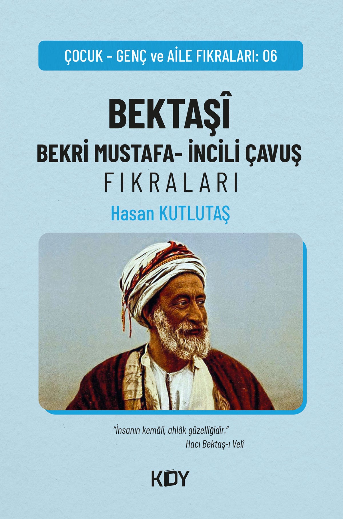 Bektaşî Bekri Mustafa - İncili Çavuş Fıkraları - Hasan Kutlutaş kitap kapağı