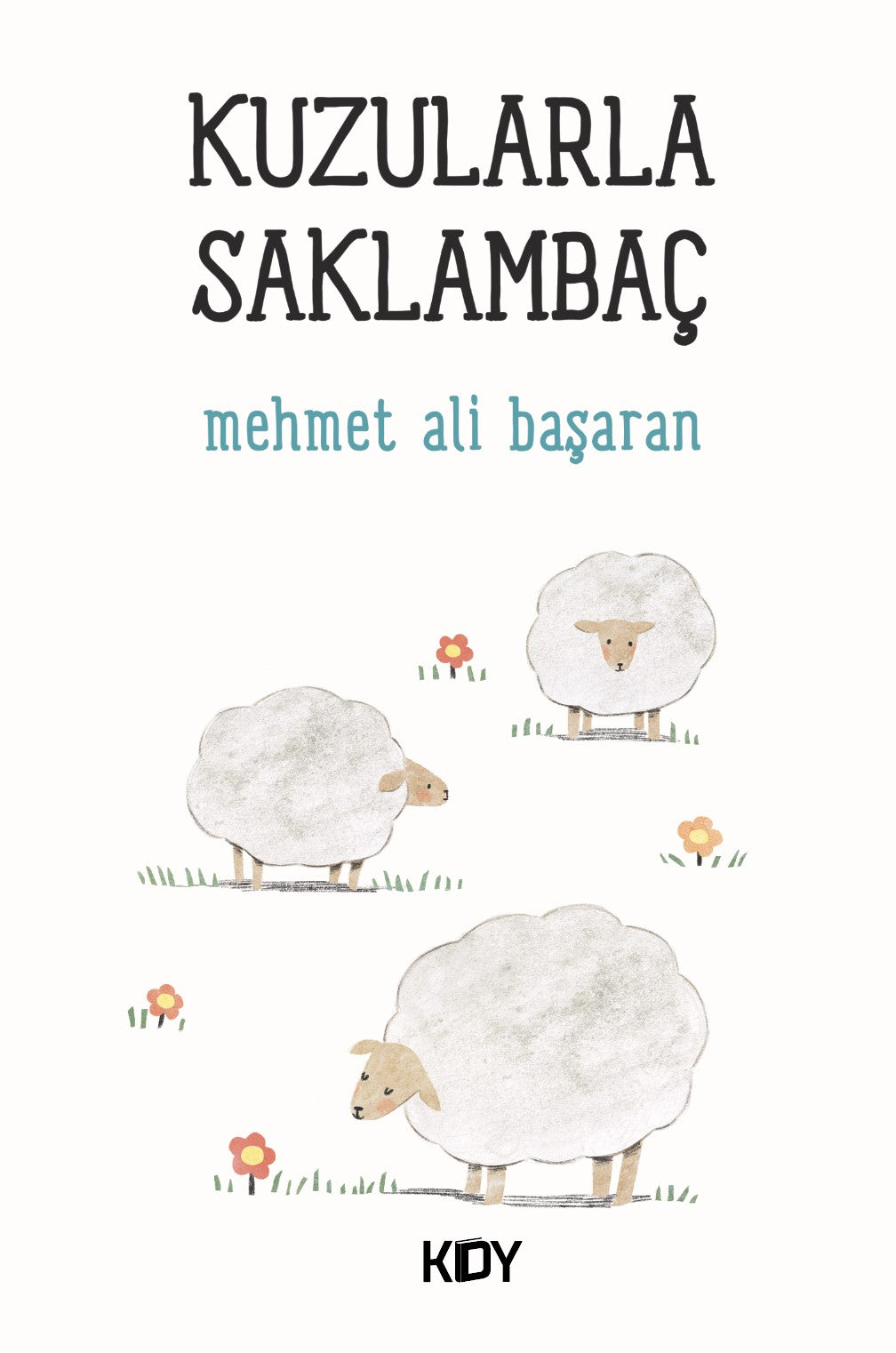 Kuzularla Saklambaç - Mehmet Ali Başaran kitap kapağı