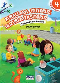 Kurallara Uyuyoruz Huzurla Yaşıyoruz / Çiçekler Sınıfı 4 - Nalan Aktaş Sönmez kitap kapağı