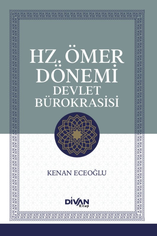 Hz. Ömer Dönemı̇ Devlet Bürokrası̇sı̇ - Kenan Eceoğlu kitap kapağı